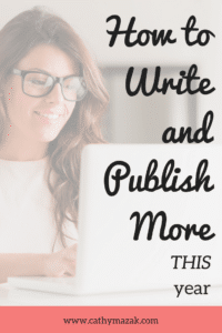 How to Write and Publish More This Year
