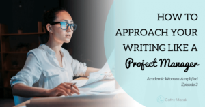 How to Approach Your Writing Like a Project Manager
