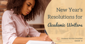 New Year’s Resolutions for Academic Writers