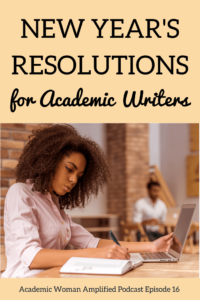 New Year’s Resolutions for Academic Writers