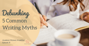 Debunking 5 Common Writing Myths