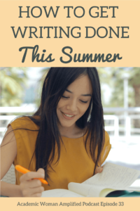 How to Get Writing Done This Summer