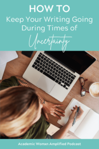 Writing in the Midst of Uncertainty