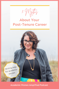 5 Myths About Your Post Tenure Career