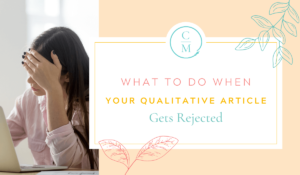 What to Do When Your Qualitative Article Gets Rejected