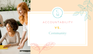 Accountability vs. Community